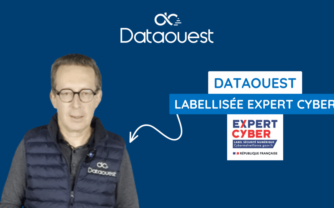 Dataouest labellisée Expert Cybert